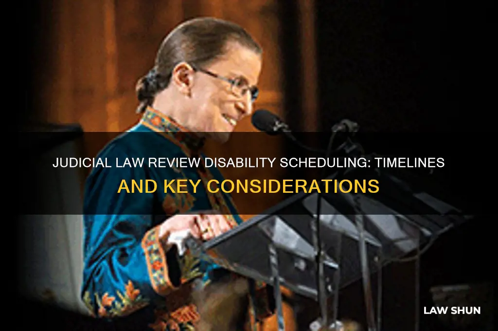 how long to schedule a judicial law review disability