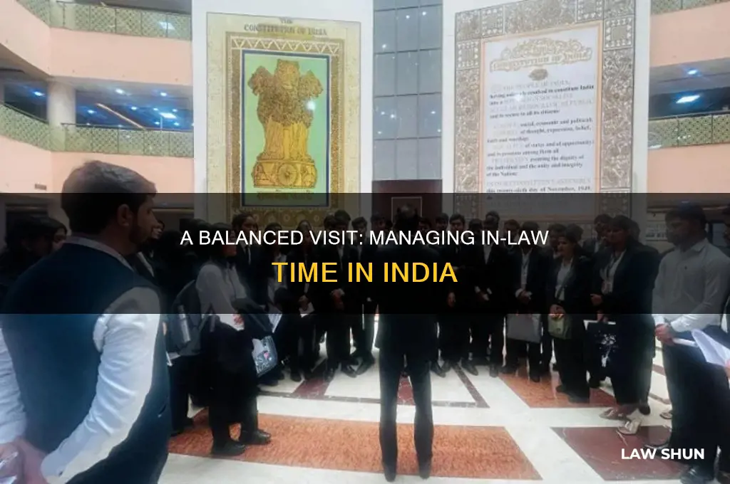 how long to stay with in laws in india trip