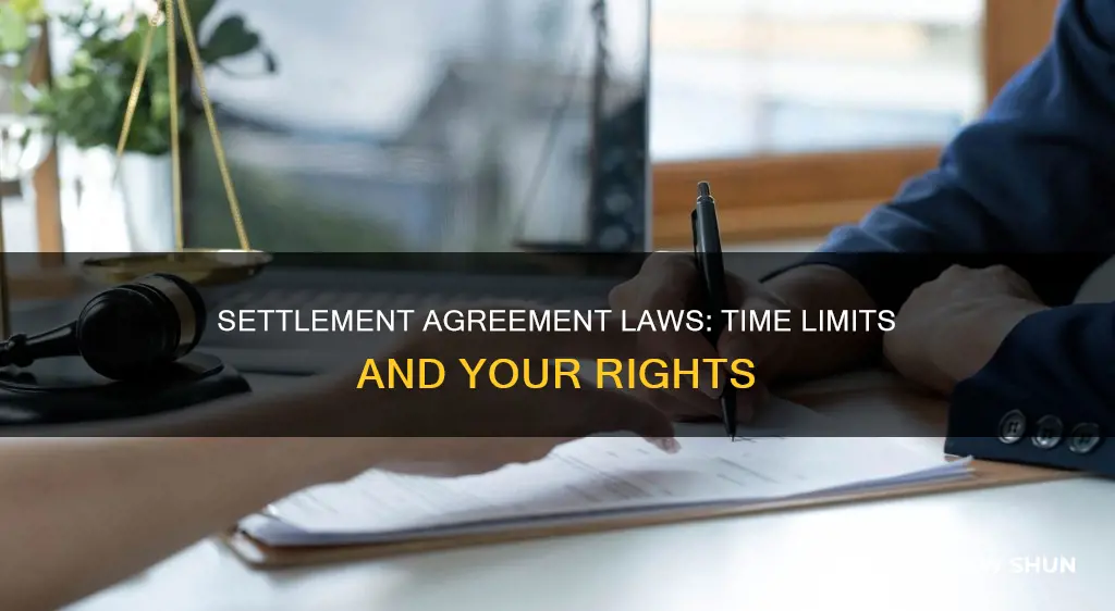 how many days can you sign a settlement agreement law