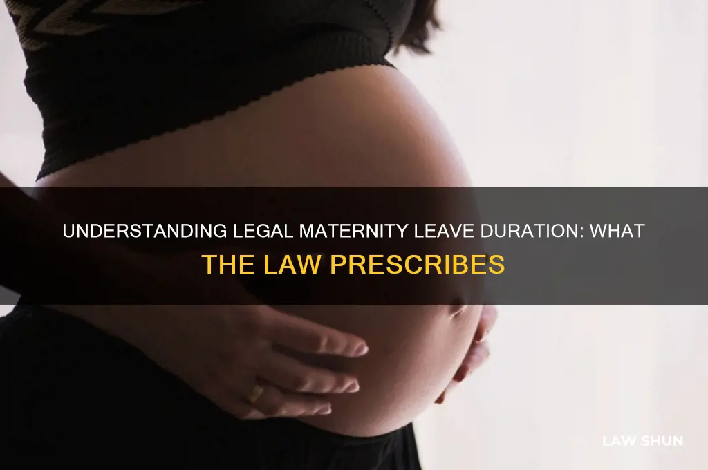 how many days of maternity leave are prescribed by law