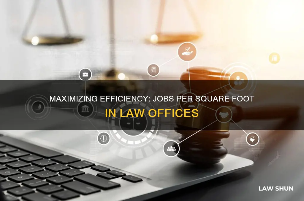 how many jobs per square foot law office
