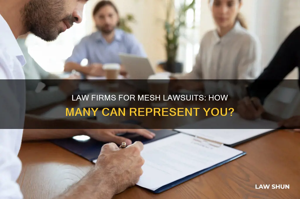 how many law firms can work on my mesh lawsuit