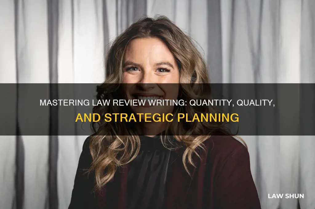 how many law reviews do you write