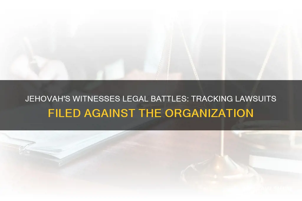 how many law suits have been filed against jehovahs witnesses