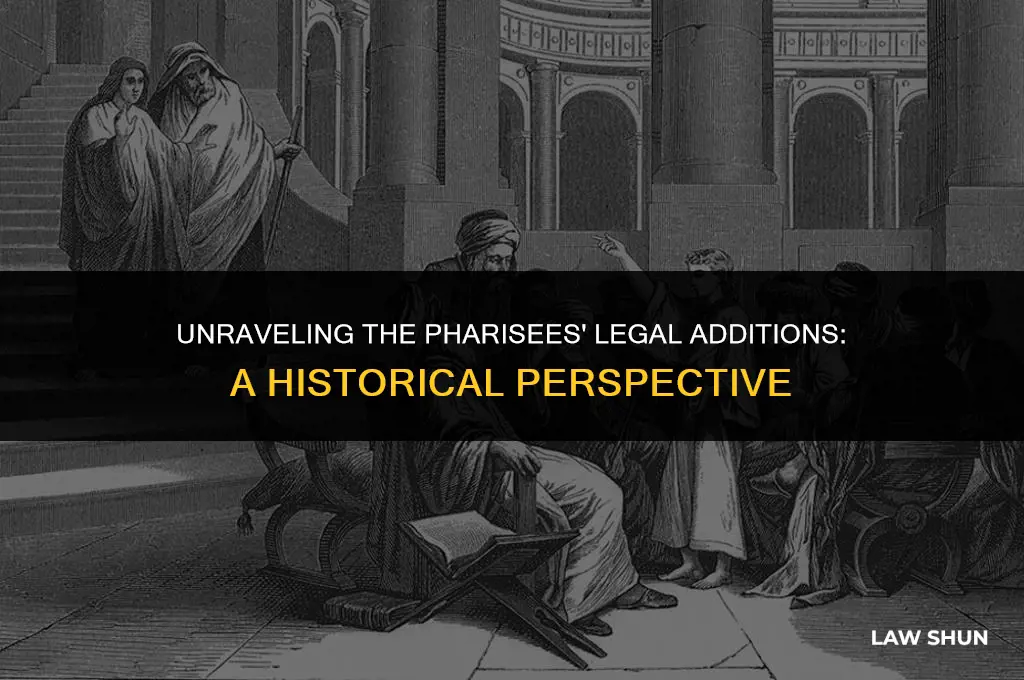 how many laws had pharasees added