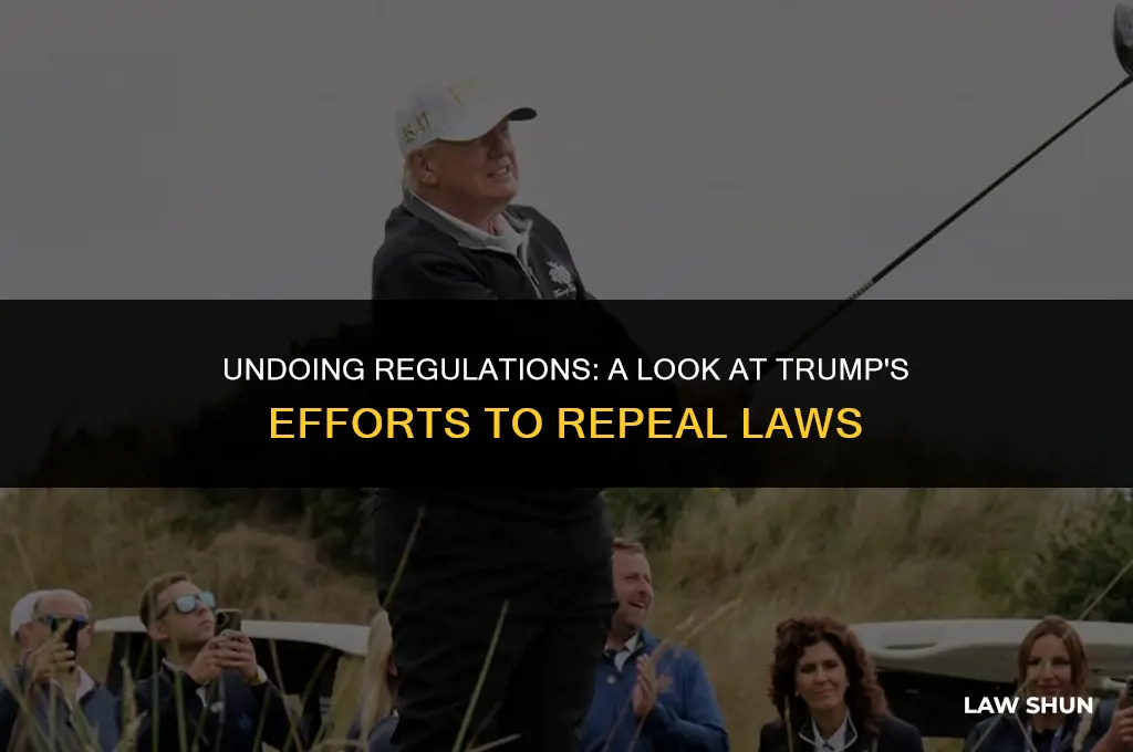 how many laws has trump repealed