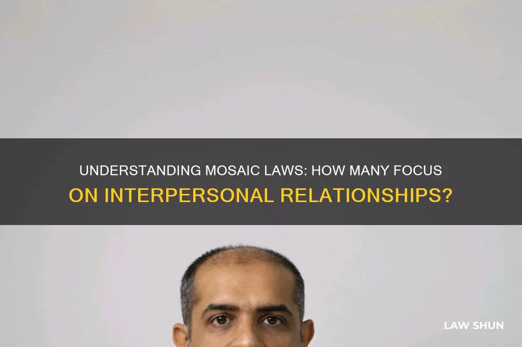 how many of the mosaic laws deal with other people