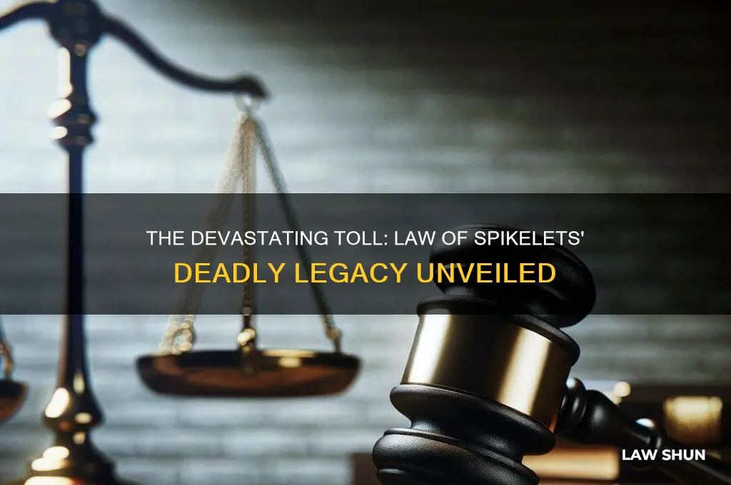 how many people died from law of spikelets