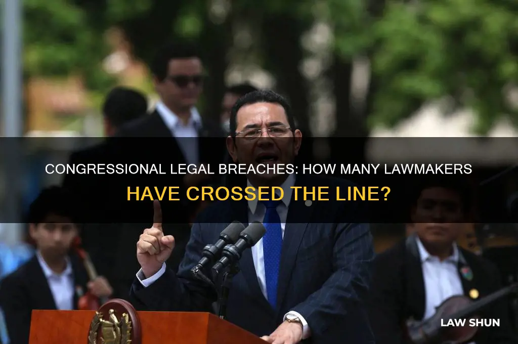 how many people in congress have broken the law