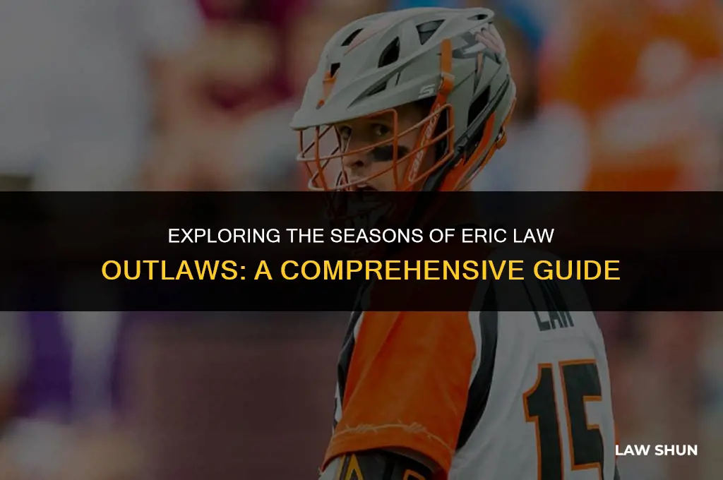 how many season eric law outlaws