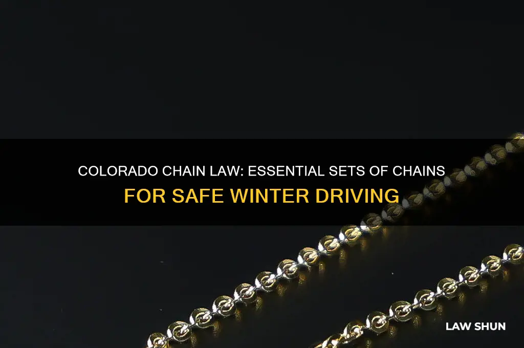 how many sets of chains needed for colorado chain law