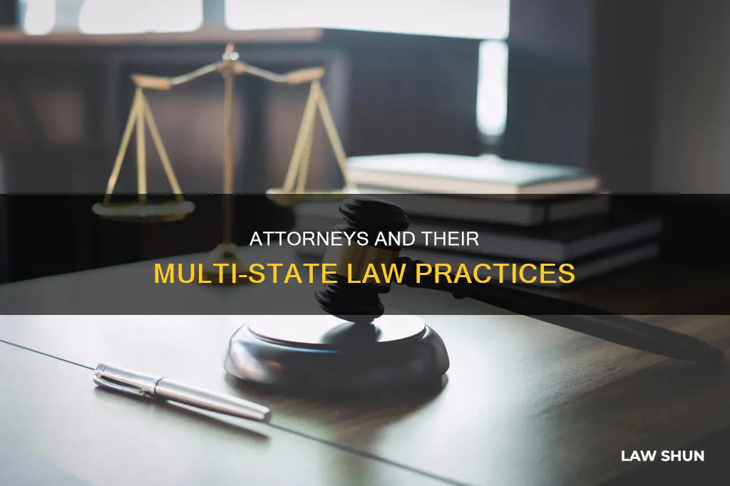 how many states can an attorney practice law