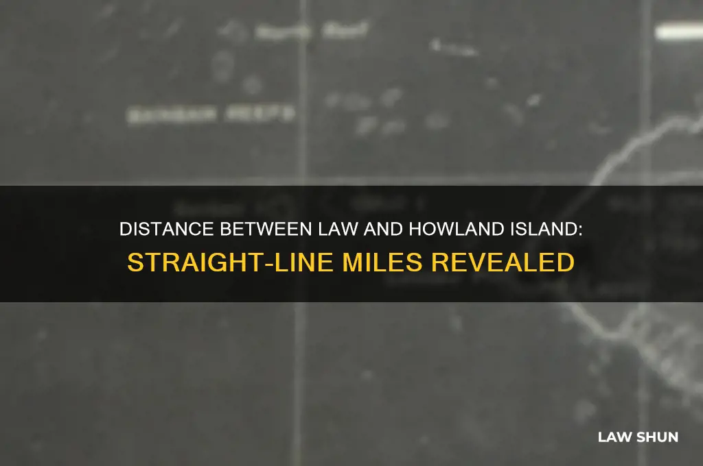 how many straight-line miles separate law and howland island