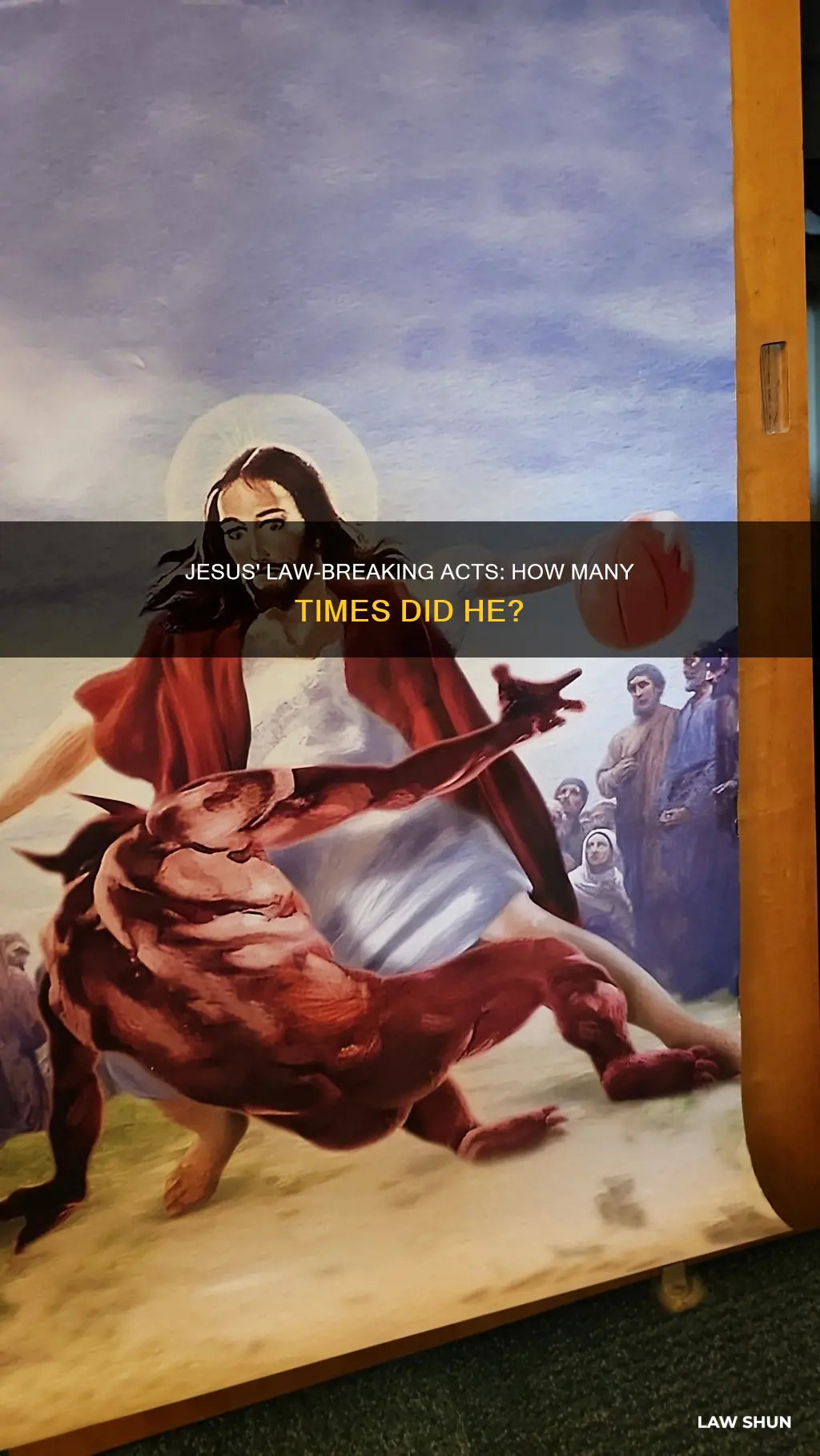 how many times did jesus break the law