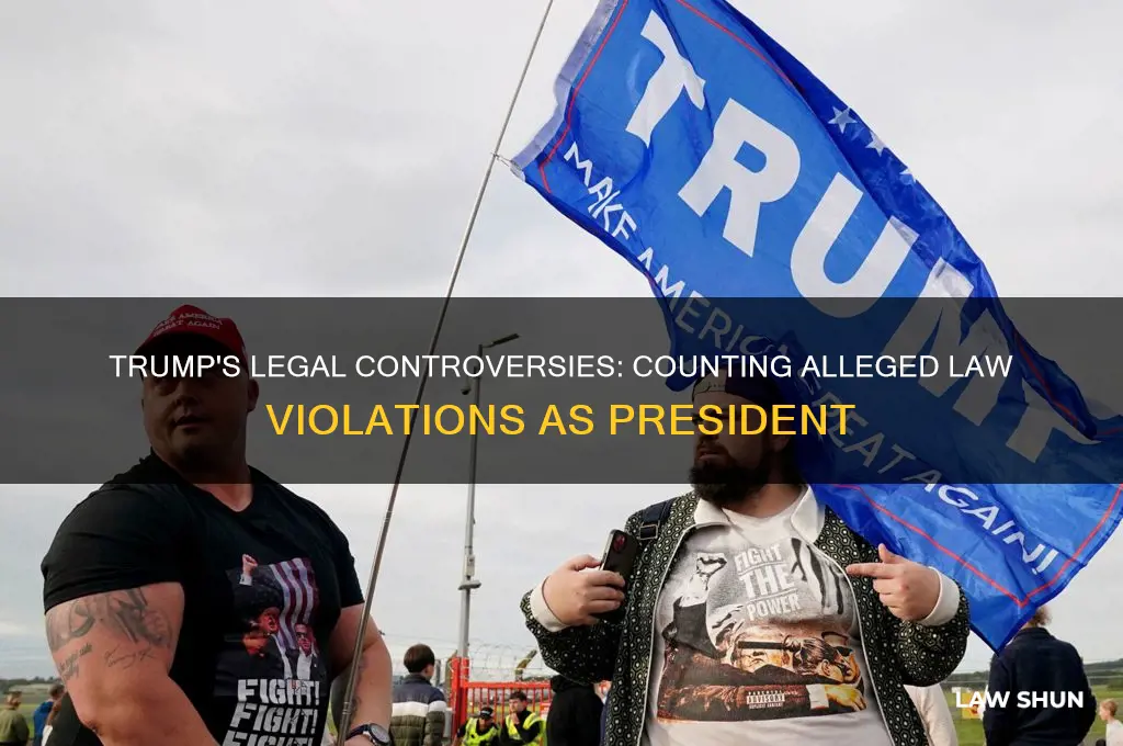 how many times has trump broken the law as president