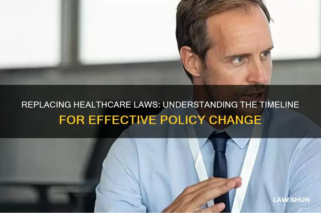 how many yea needed for healthcare law replacement