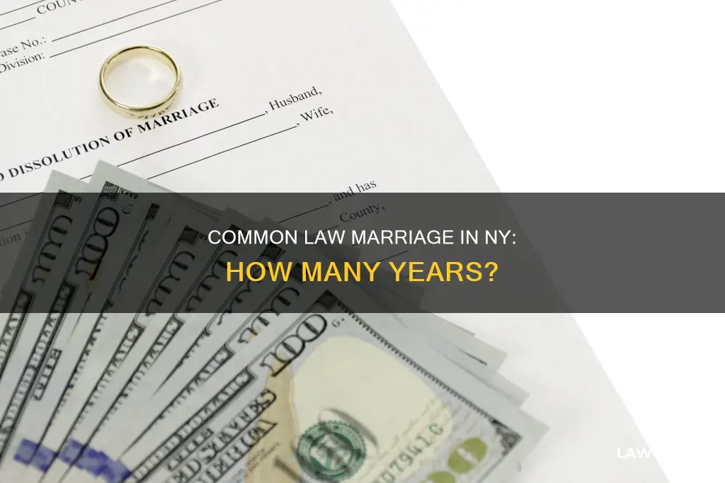 how many years is a common law marriage in ny