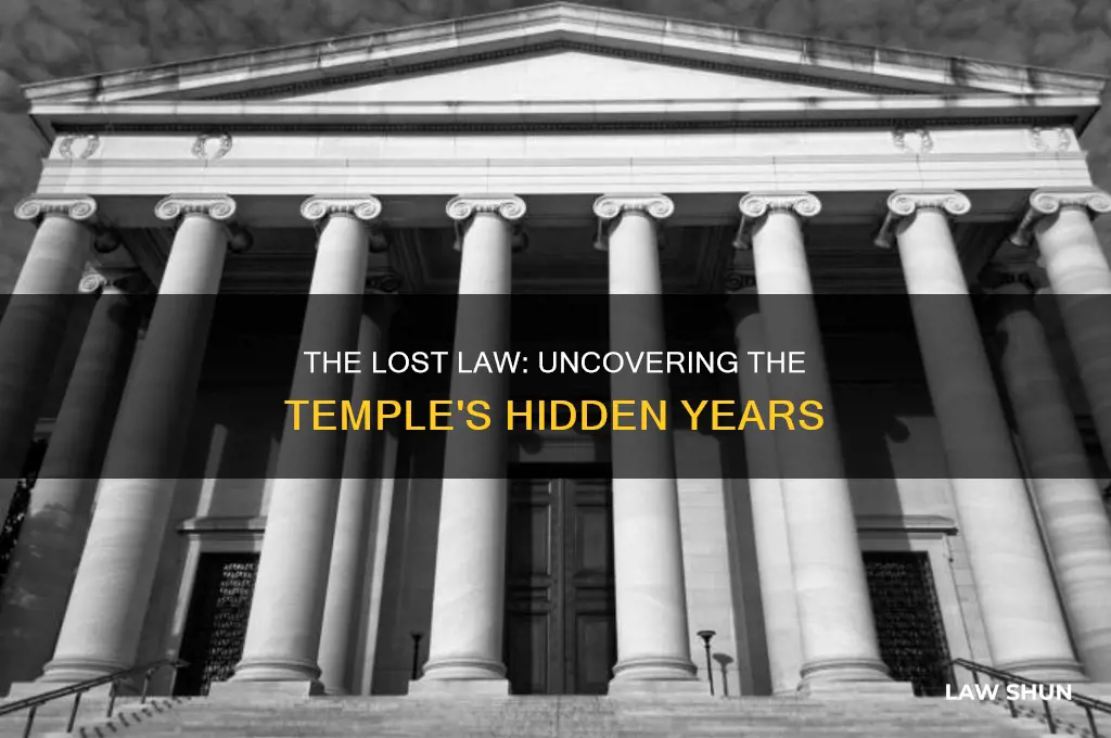 how many years was the law lost in the temple