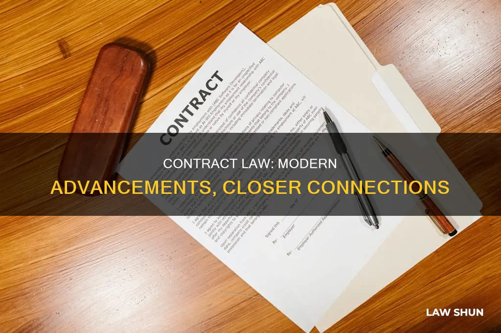 how modern developments in contract law bring it even closer