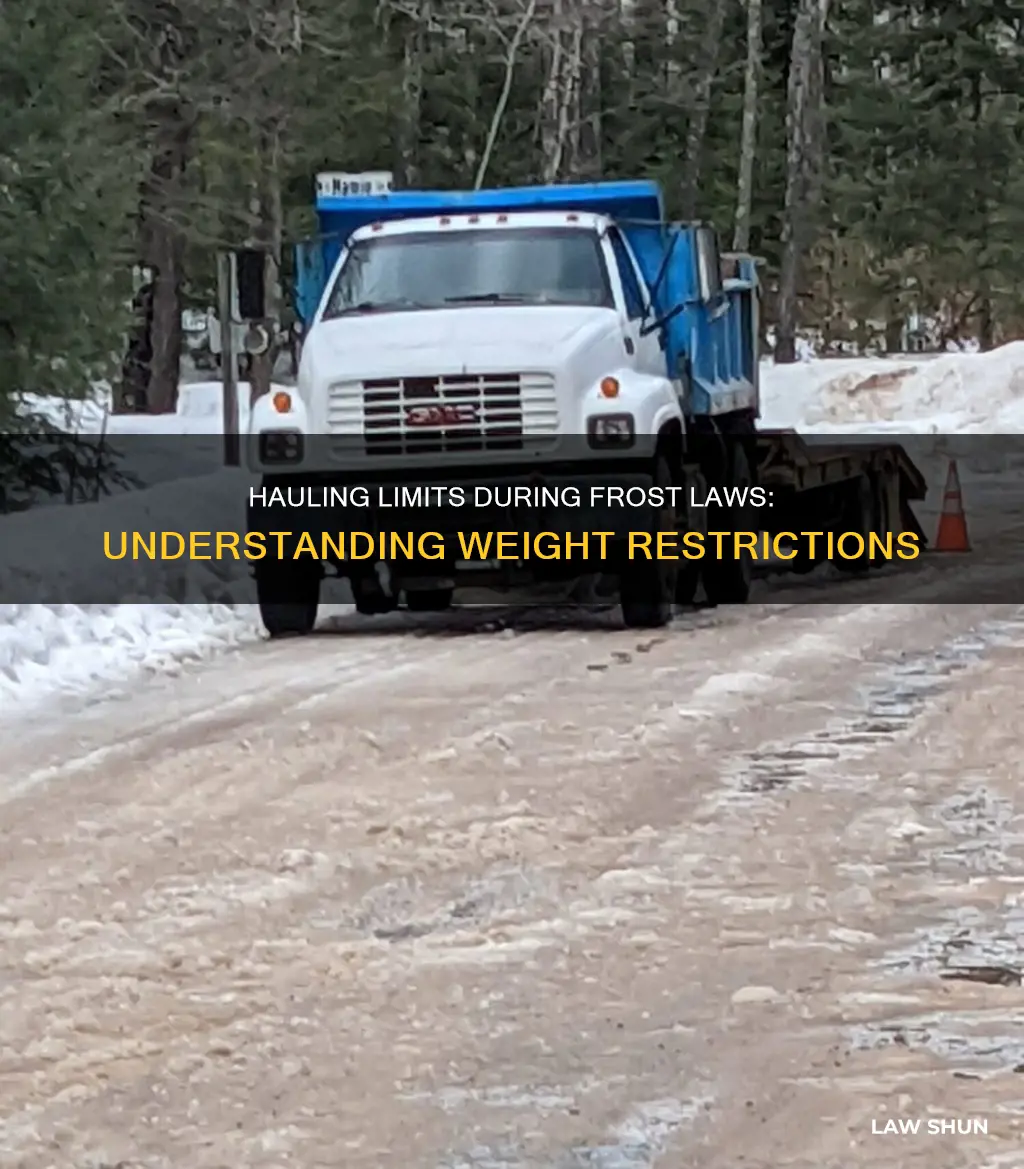 how much can you haul when frost laws are on