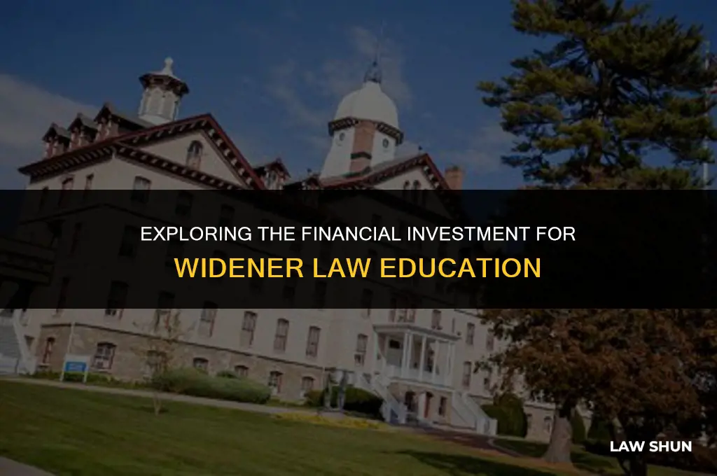 how much does widener law cost