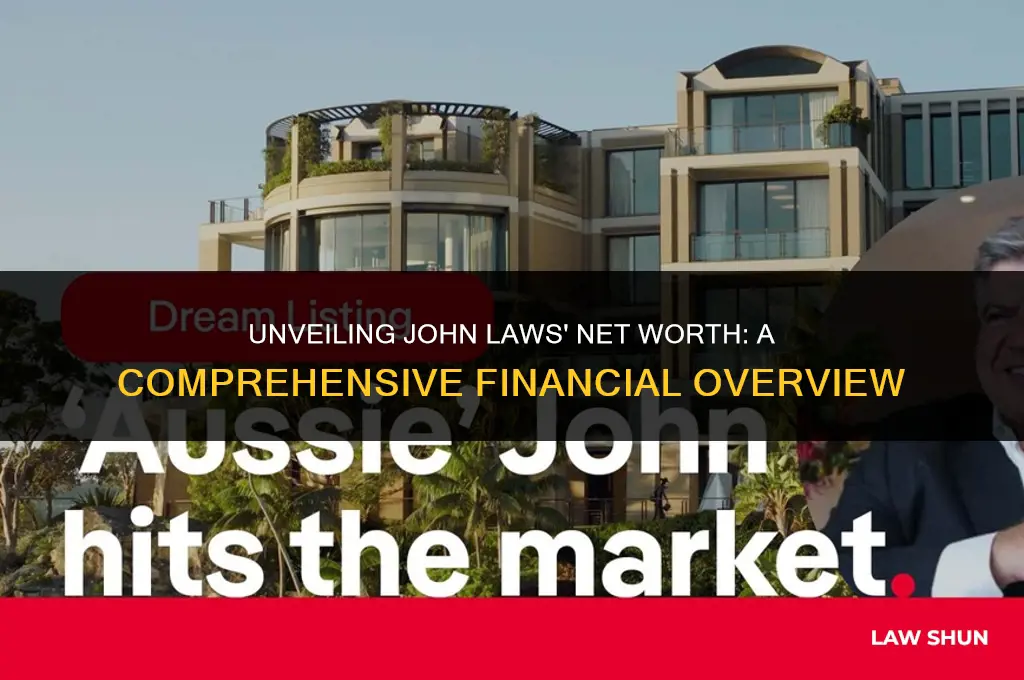 how much is john laws worth