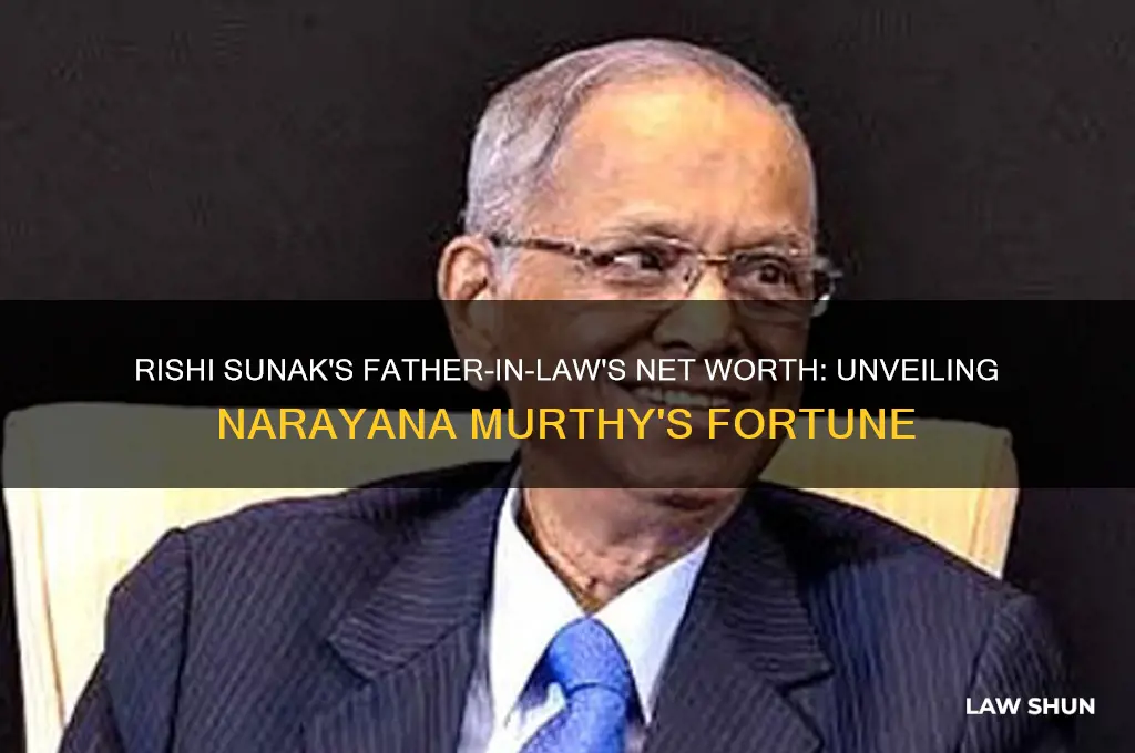 how much is rishi sunak father in law worth