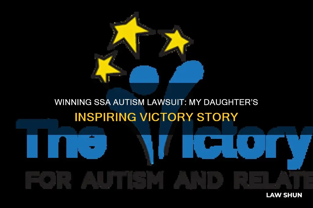 how my daughter won her ssa law suit autism