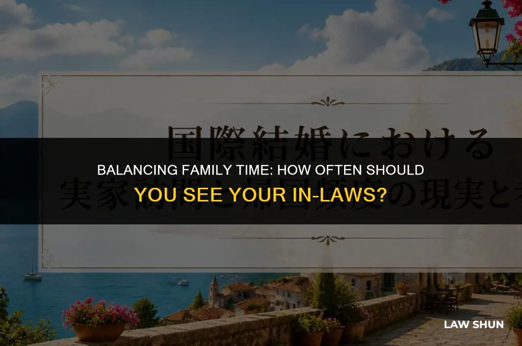 how often to see in laws