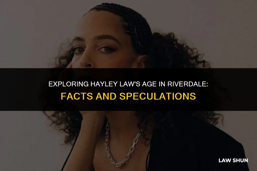 how old is hayley law riverdale