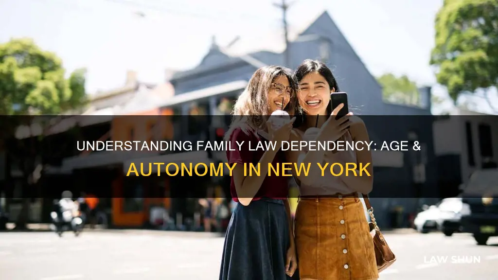 how old to become dependent on ny family law