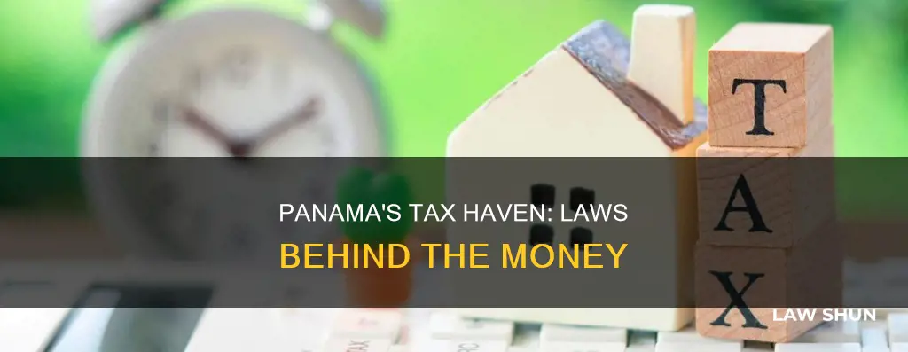 how panama became a tax-heaven the laws behind the pana-monioum