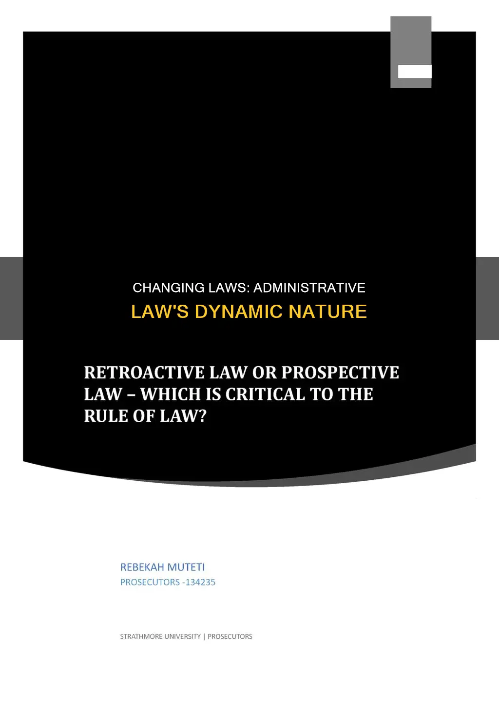 how should changing laws be applied in administrative law