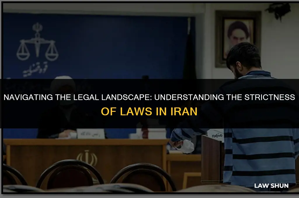 how strict are laws in iran