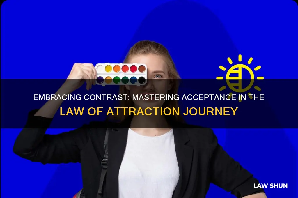 how to accept contrast in law of attraction