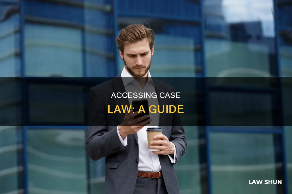 how to access case law