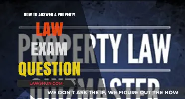 Mastering Property Law Exams: Effective Strategies for Answering Questions