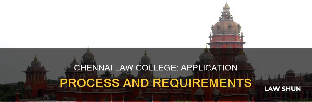 how to apply for law college in chennai