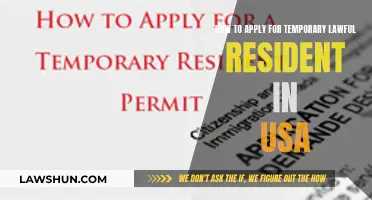 Applying for Temporary Lawful Residency in the USA