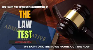 Understanding the Inequitable Administration of Law Test