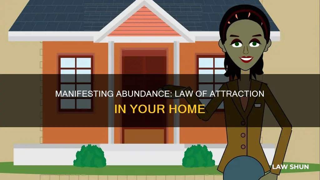 how to apply the law of attraction in house