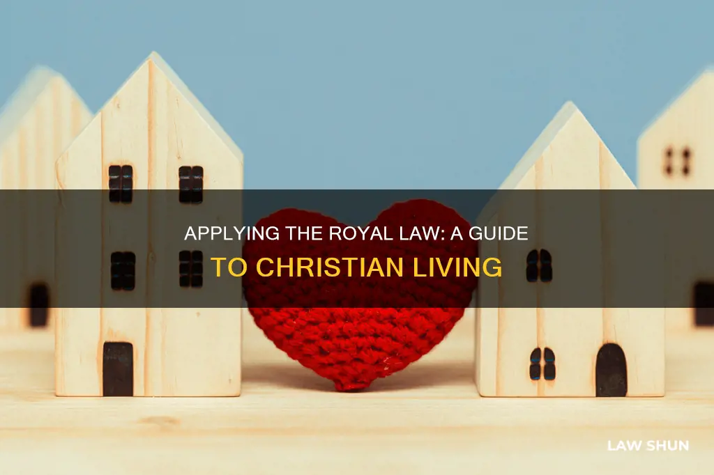 how to apply the royal law