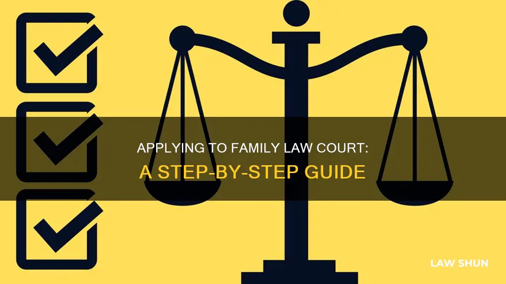 how to apply to family law court