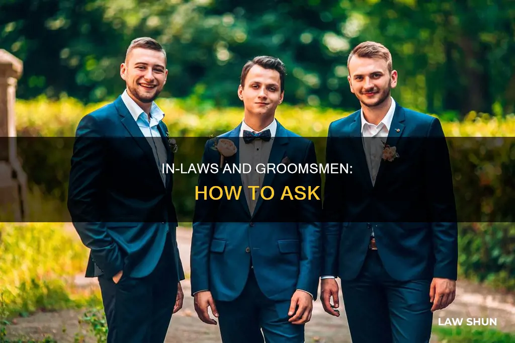how to ask brother in law to be groomsmen