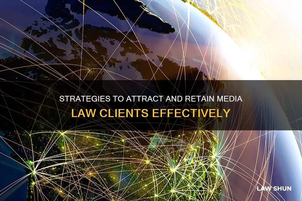 how to attract media law clients
