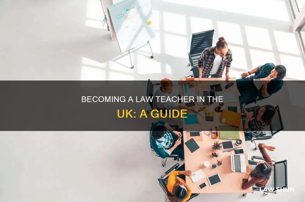 how to be a law teacher uk