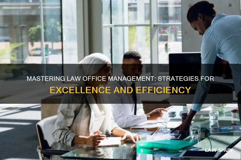 how to be the best law office manager