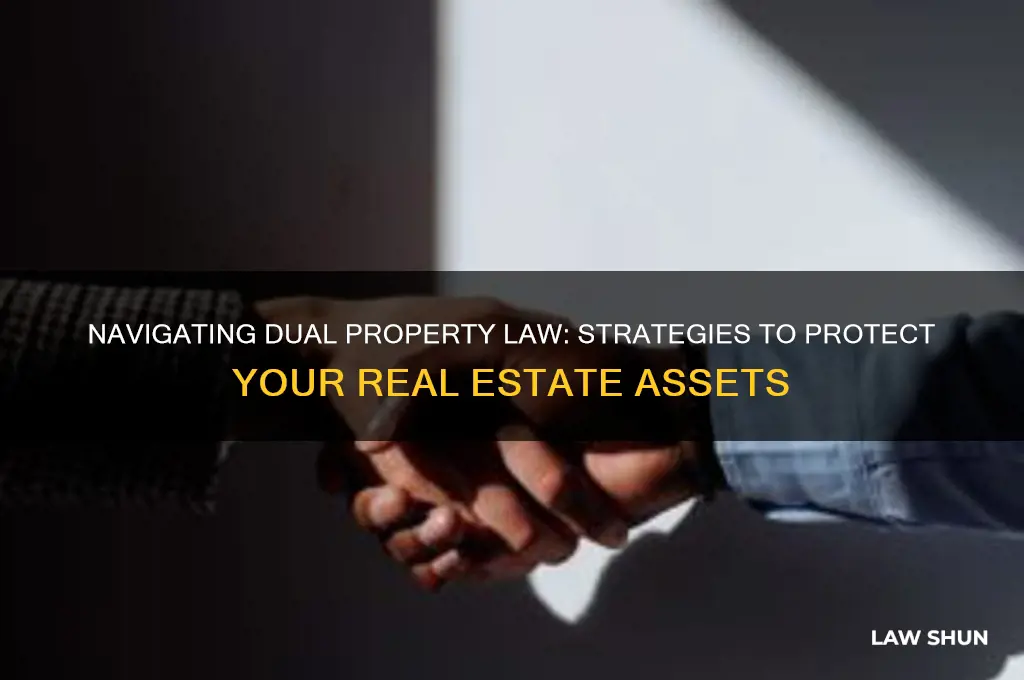 how to beat the dual property law