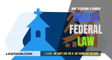 Establishing a Church: Federal Law Requirements and Steps