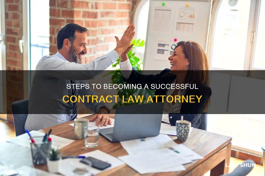 how to become a contract law attorney